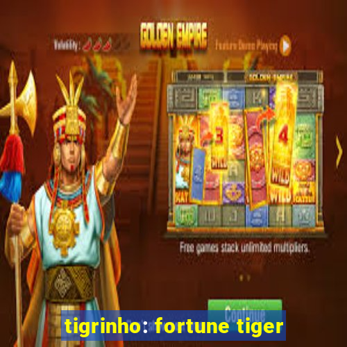 tigrinho: fortune tiger